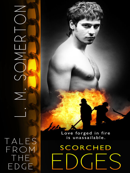 Title details for Scorched Edges by L.M. Somerton - Available